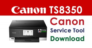 Canon Pixma TS8350 Resetter Service Tool Download