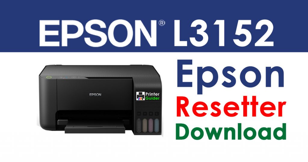 Epson L3152 Resetter Adjustment Program Free Download