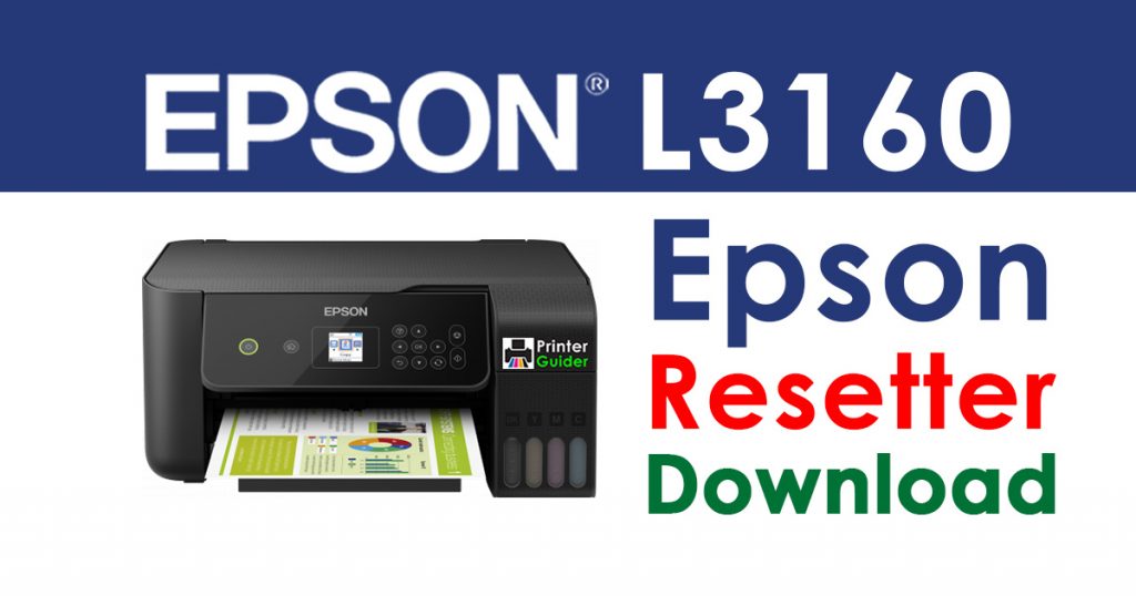 Epson L3160 Resetter Adjustment Program Free Download
