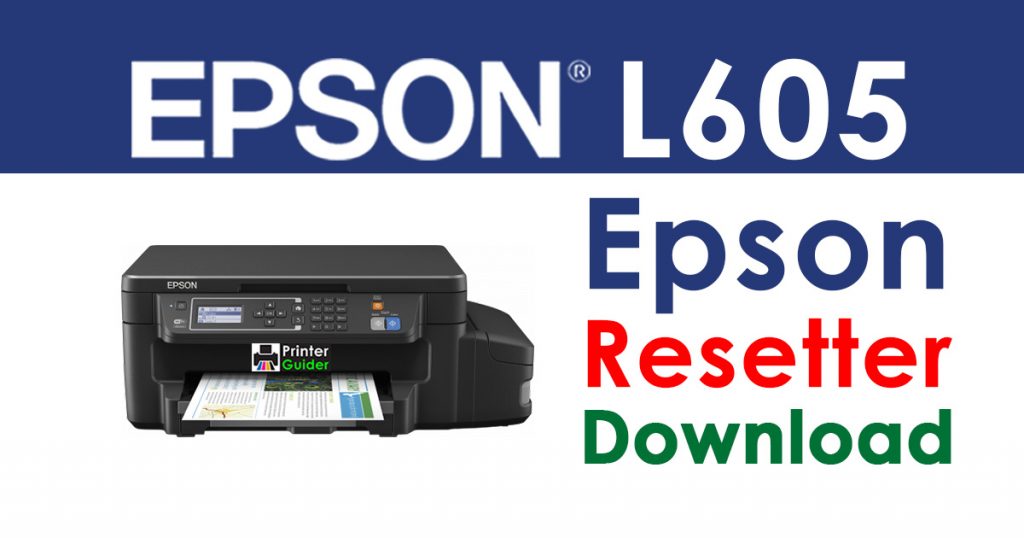 Epson L605 Resetter Adjustment Program Free Download
