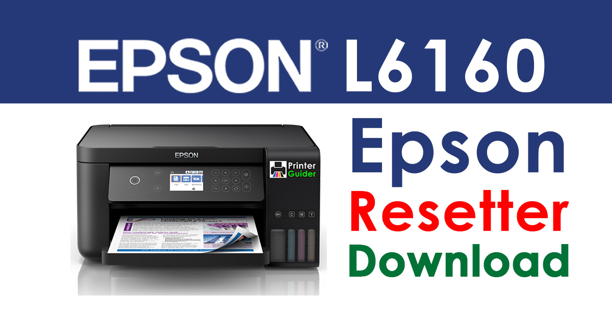 Epson L6160 Resetter Adjustment Program Free Download