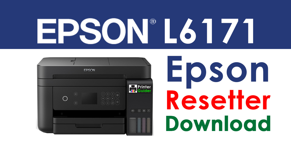 Epson L6171 Resetter Adjustment Program Free Download