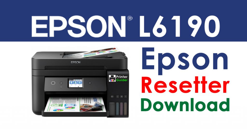 Epson L6190 Resetter Adjustment Program Free Download