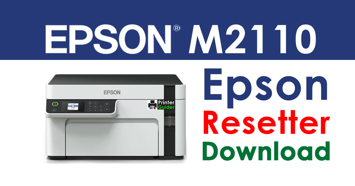Epson M2110 Resetter Adjustment Program Free Download