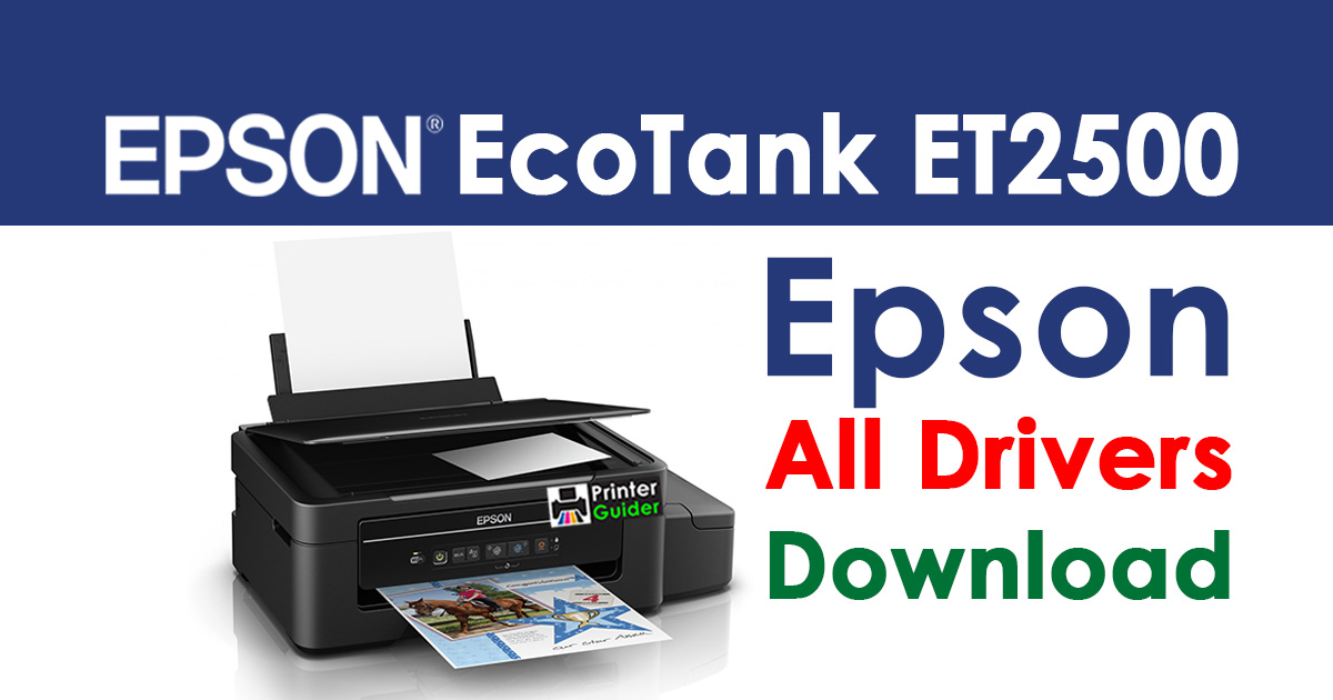 Epson ecotank ET-2500 printer driver driver free download