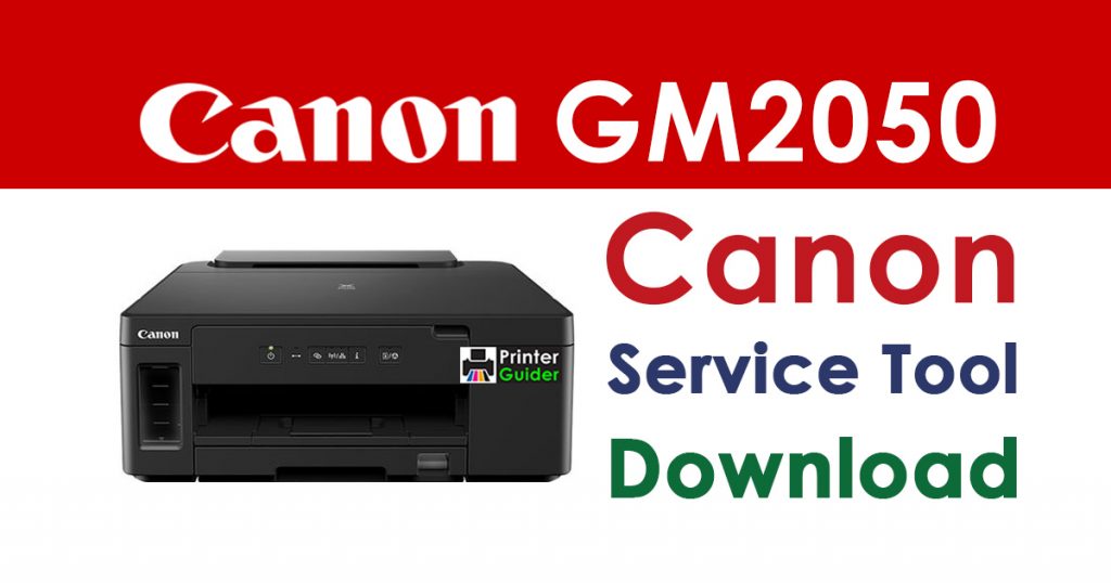 Canon Pixma GM2050 Resetter Service Tool Download