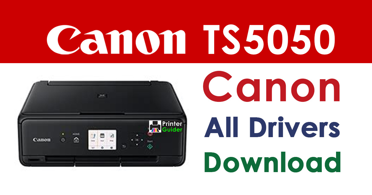 Canon Pixma TS5050 printer driver download