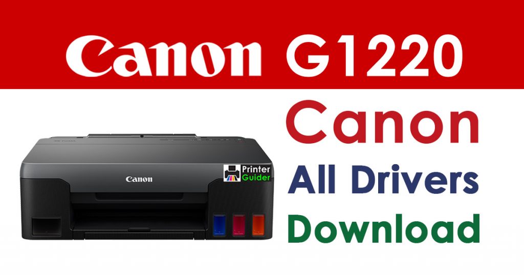 Canon Pixma G1220 Printer Driver Download