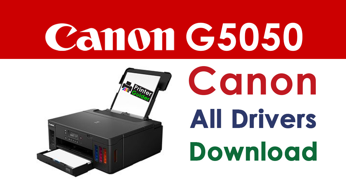 Canon Pixma G5050 Printer Driver Download