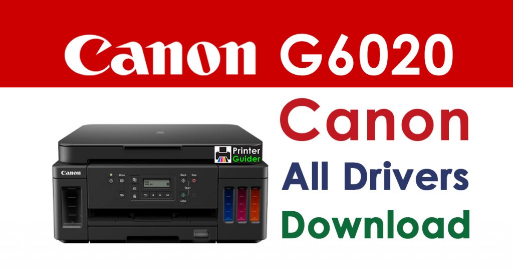 Canon Pixma G6020 Printer Driver Download