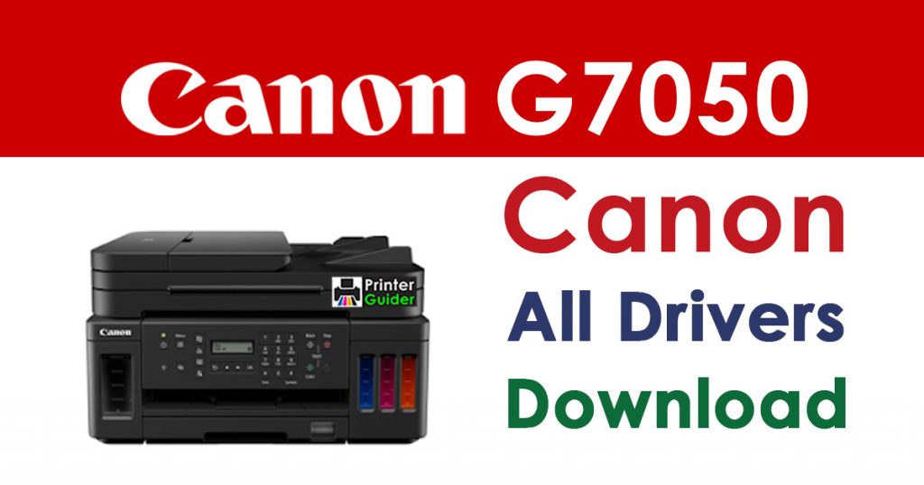 Canon Pixma G7050 Printer Driver Download