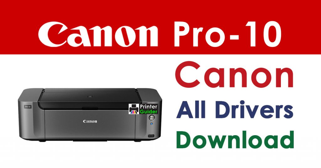 Canon Pixma Pro-10 Printer Driver Download