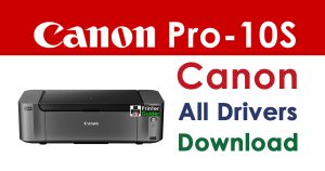 Canon Pixma Pro-10S Printer Driver Download