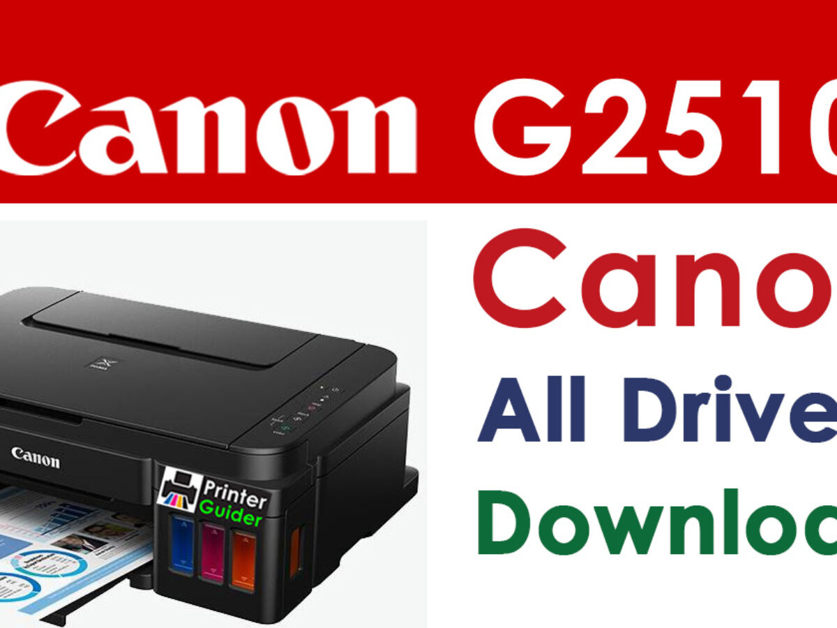 indbildskhed charter ubehagelig Canon Pixma G2510 Printer Driver Download - Printer Guider