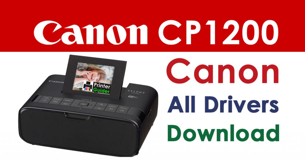 Canon Selphy CP1200 Printer Driver Download