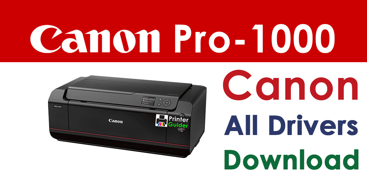 Canon imagePROGRAF PRO-1000 Printer Driver Download
