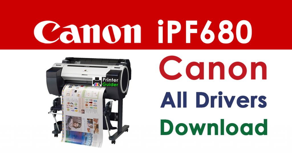 Canon imagePROGRAF iPF680 Printer Driver download