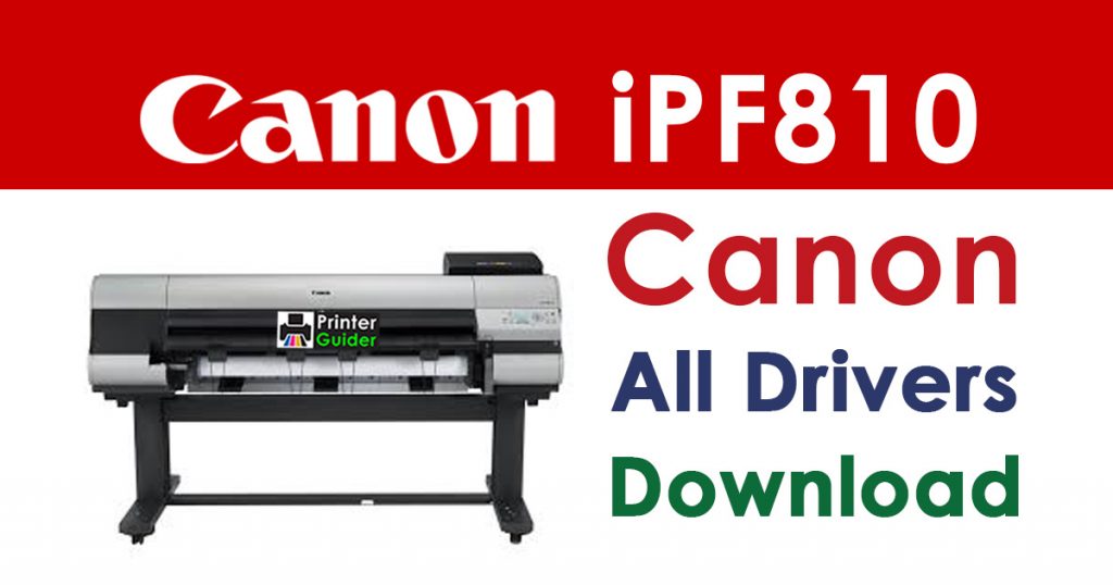 Canon imagePROGRAF iPF810 Printer Driver download