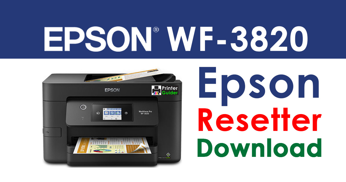 Epson WorkForce Pro WF-3820 Resetter Adjustment Program Free Download