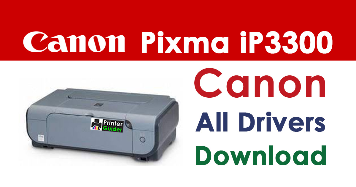 Canon Pixma iP3300 Printer Driver Download