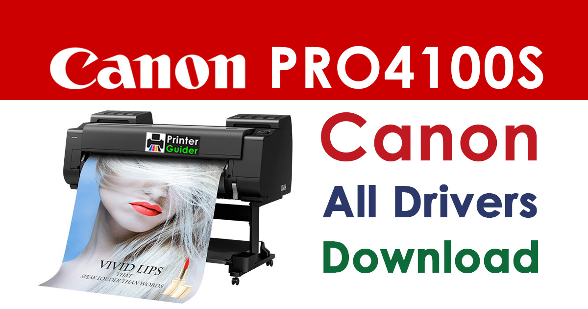 Canon imagePROGRAF PRO-4100S Printer Driver Download