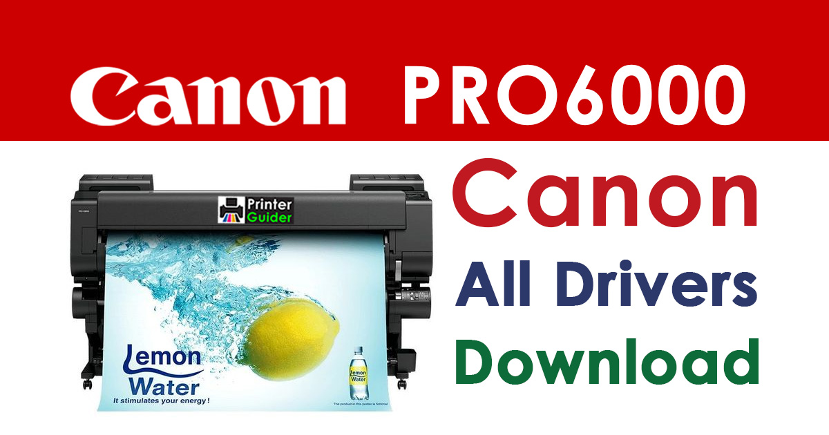 Canon imagePROGRAF PRO-6000 Printer Driver Download