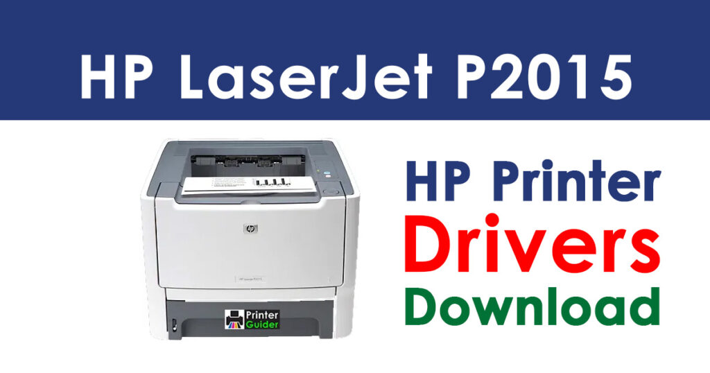 HP LaserJet P2015 Printer Driver Download