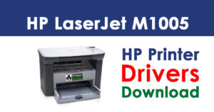 HP LaserJet M1005 Multifunction Printer Driver Free Download