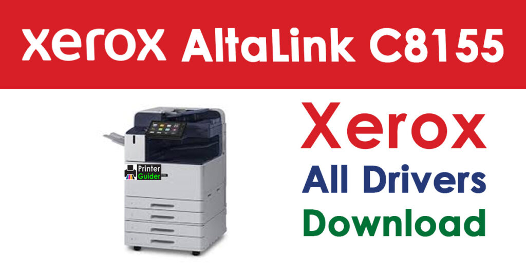 Xerox AltaLink C8155 Color Multifunction Printer Driver Download