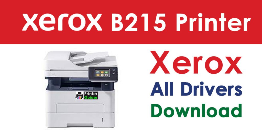 Xerox B215 Multifunction Printer Driver Download