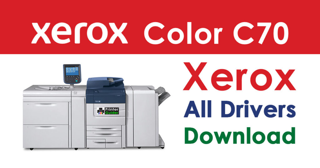 Xerox Color C70 Driver Download
