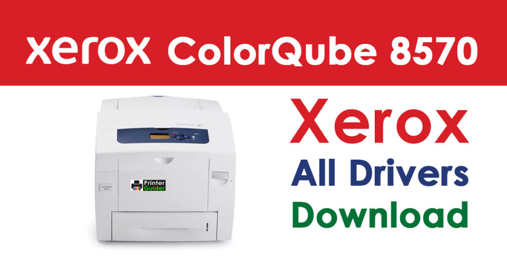Xerox ColorQube 8570 Machine Driver Download