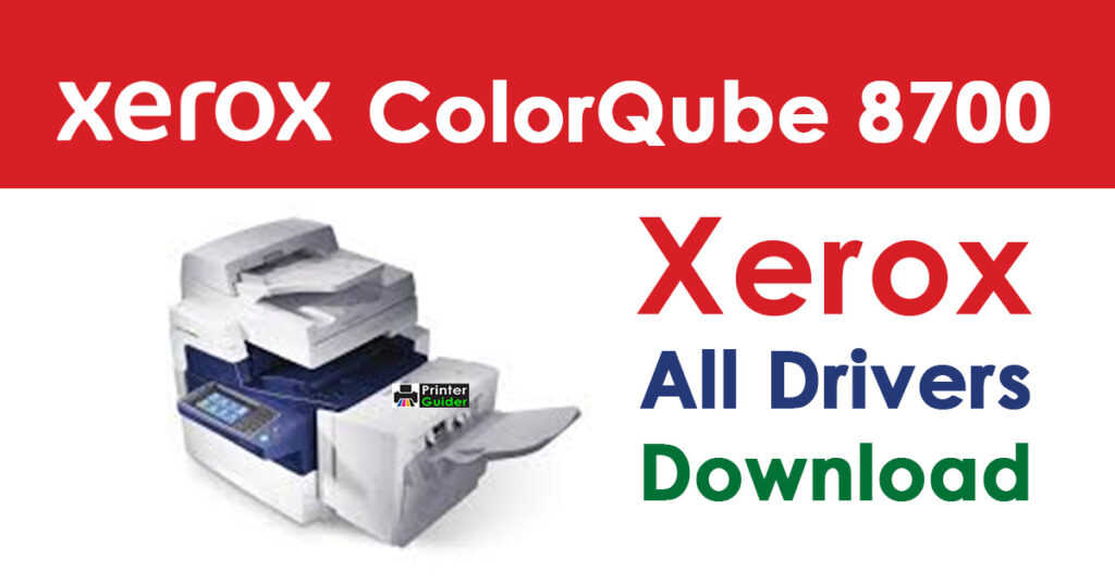 Xerox ColorQube 8700 printer Driver Download