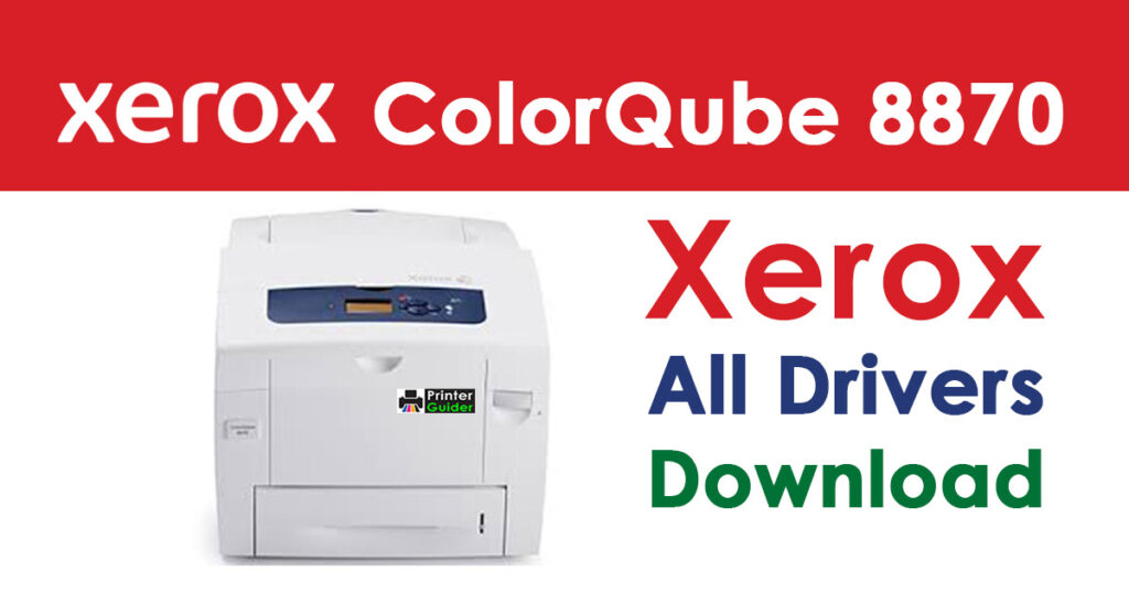 Xerox ColorQube 8870 printer Driver Download