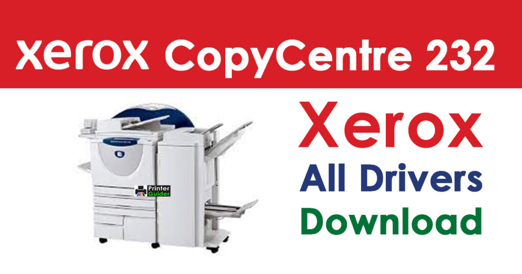 Xerox CopyCentre 232 Driver Free Download