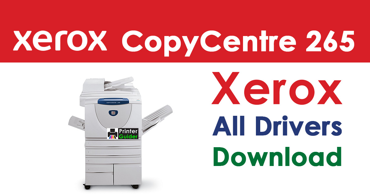 Xerox CopyCentre 265 Driver Free Download