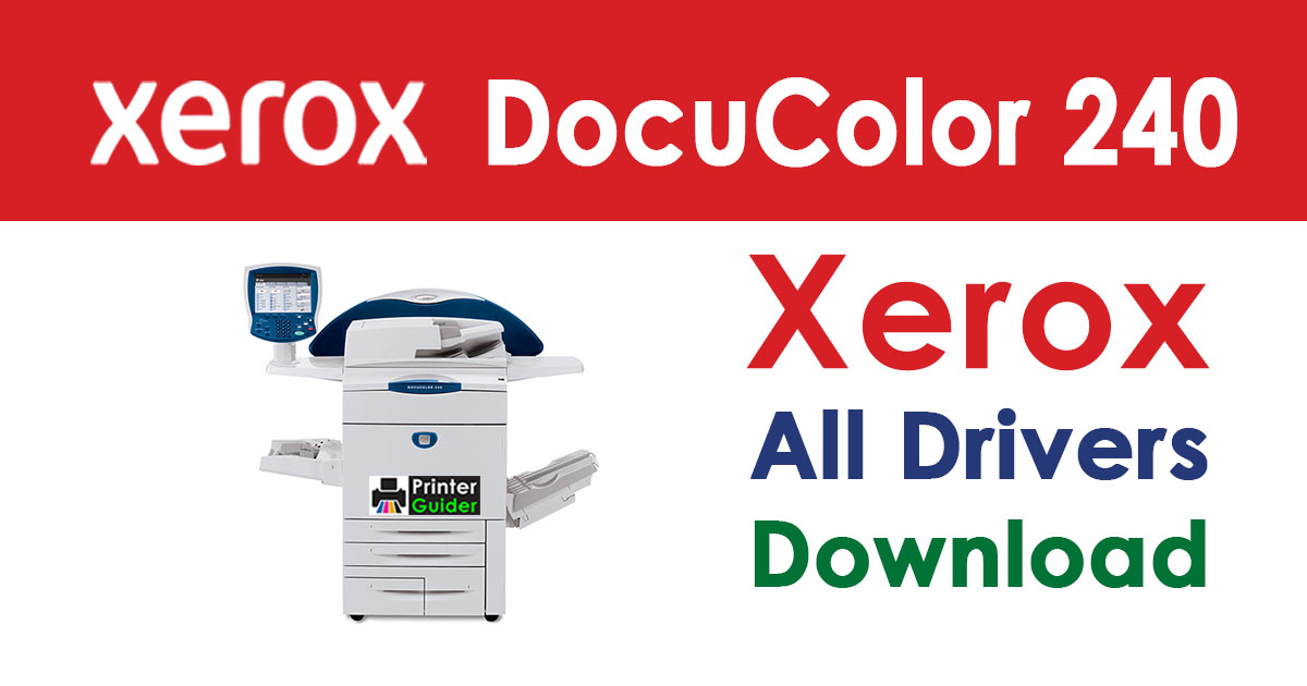 Xerox DocuColor 240 Driver Free Download
