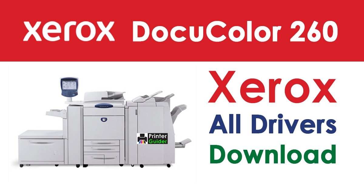 Xerox DocuColor 260 Driver Free Download