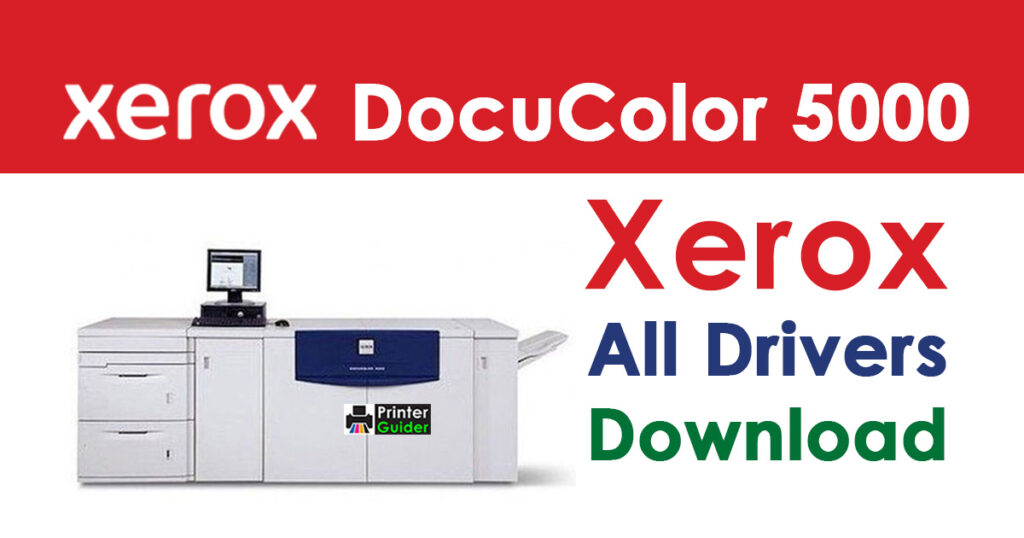 Xerox DocuColor 5000 Driver Free Download