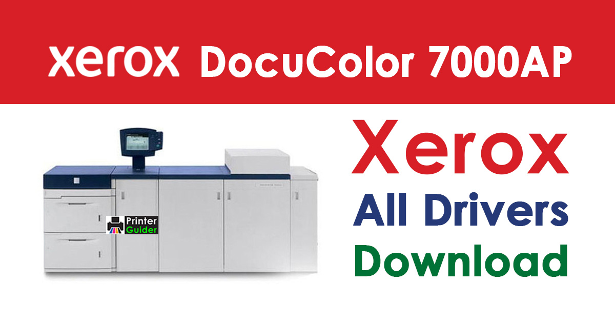 Xerox DocuColor 7000AP Digital Press Driver Download