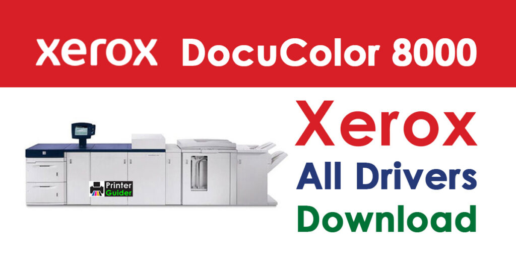 Xerox DocuColor 8000 Digital Press Driver Download