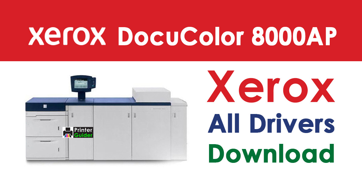 Xerox DocuColor 8000AP Digital Press Driver Download