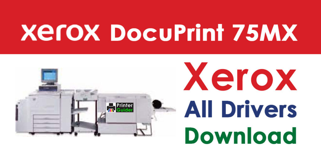 Xerox DocuPrint 75MX Driver Free Download