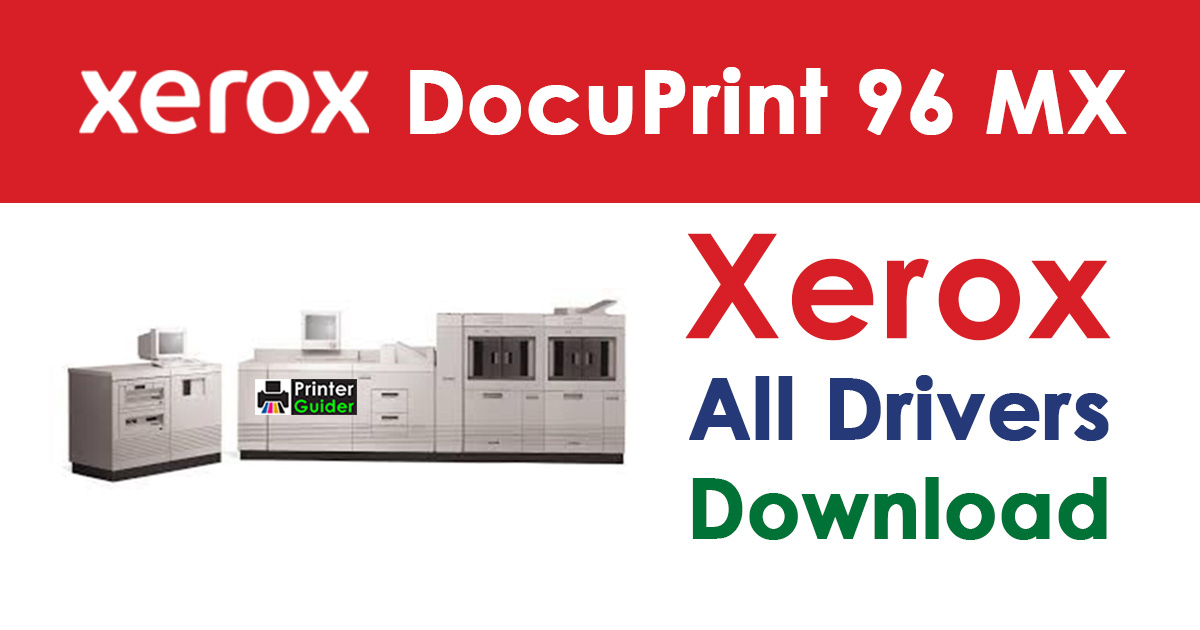 Xerox DocuPrint 96 MX Driver Free Download