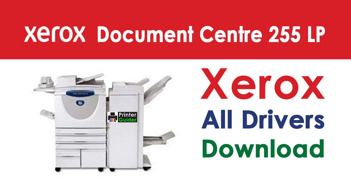 Xerox Document Centre 255 LP Driver Download