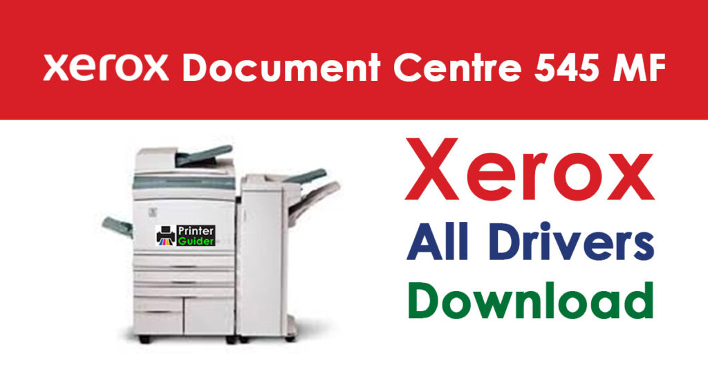 Xerox Document Centre 545 Multifunction System Driver Download
