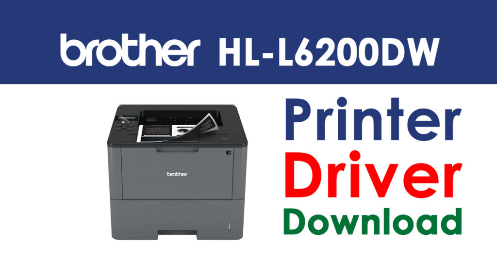 Brother HL-L6200DW Driver and Software Download