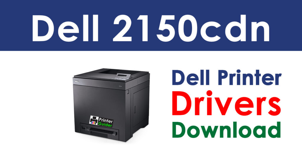 Dell 2150cdn Driver and Software Download