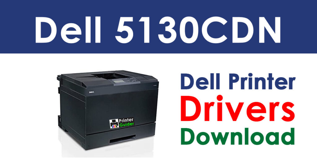 Dell 5130CDN Driver and Software Download