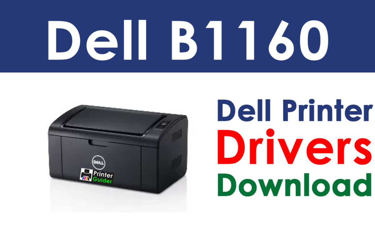 Dell B1160 Mono Laser Printer Driver and Software Download